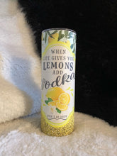 Load image into Gallery viewer, 20 oz Life Gives You Lemons Tumbler
